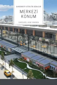 Bakırköy’de bulunan günlük kiralık dairelerin yanında yer alan Carousel AVM’nin dış cephe görüntüsü; merkezi konuma sadece 100 metre mesafede.